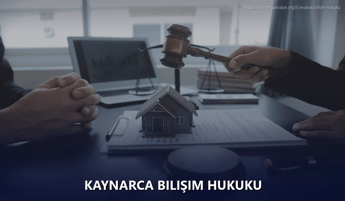 Kaynarca Bilişim Hukuku