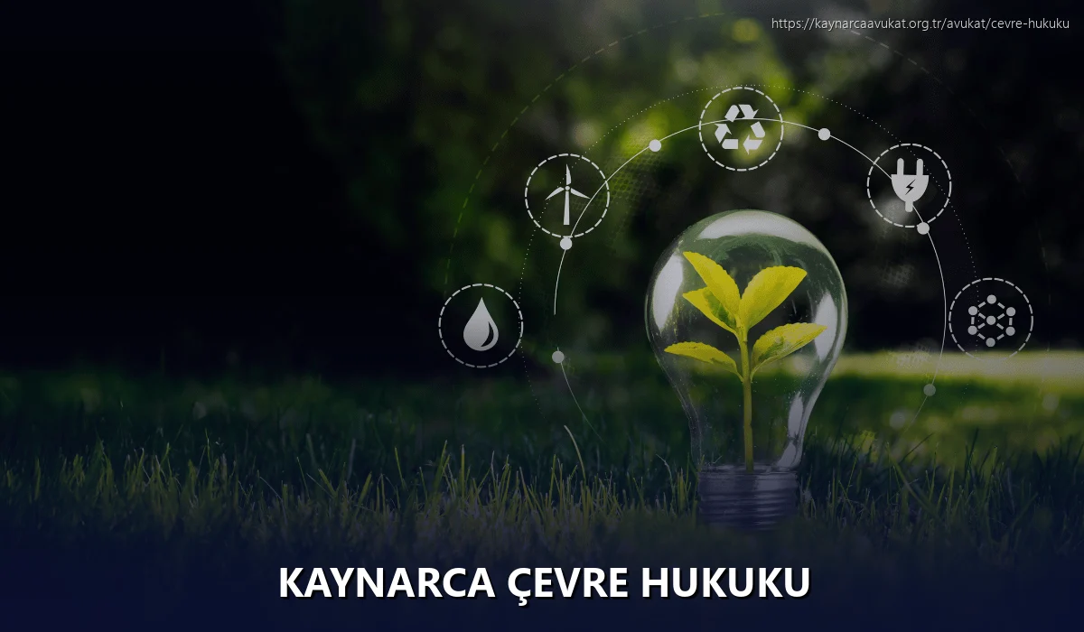 Kaynarca Çevre Hukuku