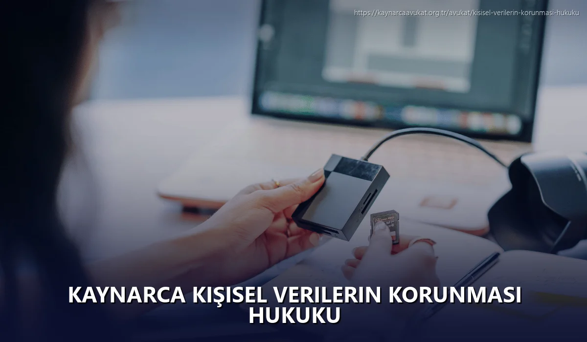 Kaynarca Kişisel Verilerin Korunması Hukuku