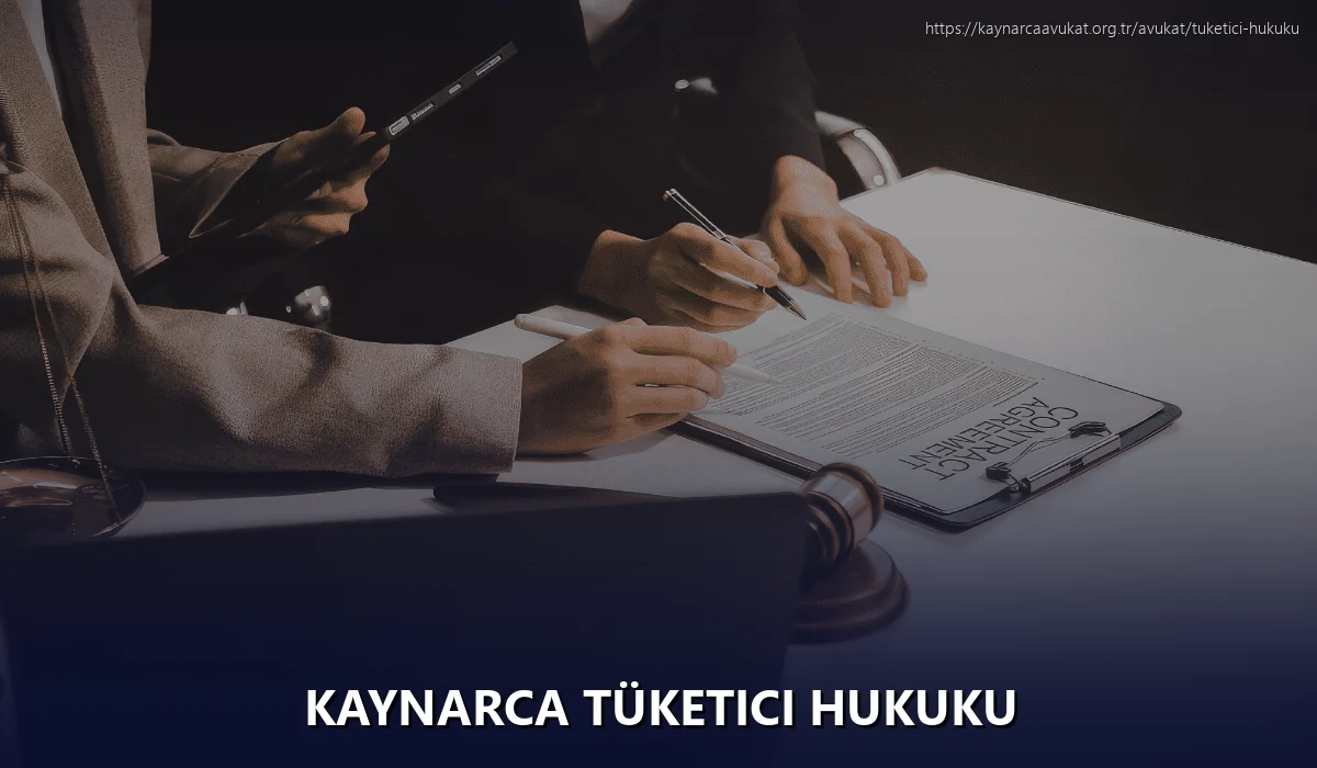 Kaynarca Tüketici Hukuku